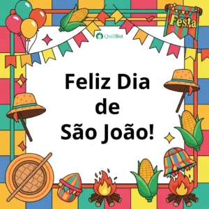 A imagem é um exemplo de pôster de São João, com elementos típicos nas laterais e, no meio, a frase: Feliz Dia de São João!